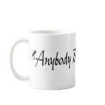Anybody But Hillary Mug
