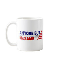 Anyone But Mcsame Coffee Mugs