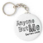 Anyone But Me keychain