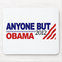 Anyone But Obama 2012 Mouse Pads