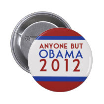 Anyone but Obama 2012 buttons