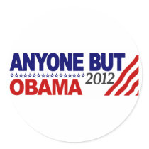 Anyone But Obama 2012 Round Stickers