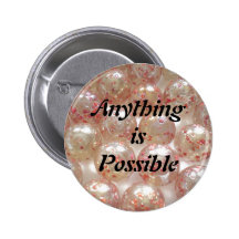 Anything is Possible button