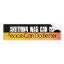 anything war can do bumpersticker bumper stickers