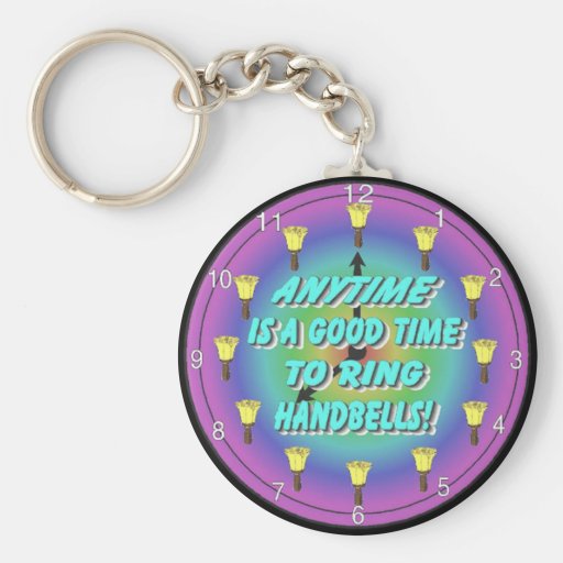 Anytime is a Good Time to Ring Handbells Keychain