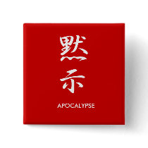 Apocalypse - Mokushi Pinback Button