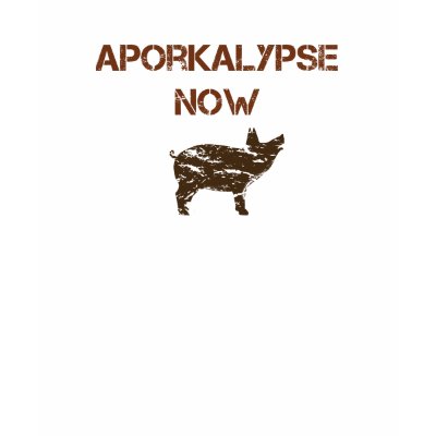 Aporkalypse Now Tshirt by fe0208