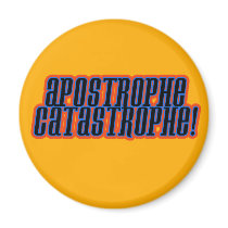 Apostrophe Catastrophe! Magnets