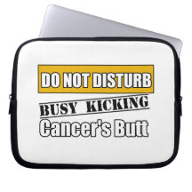 Appendix Cancer Do Not Disturb Kicking Butt Laptop Computer Sleeve