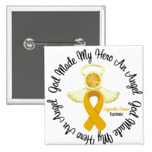 Appendix Cancer God Made My Hero An Angel Pinback Buttons