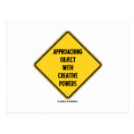 Approaching Object With Creative Powers (Sign) Post Card