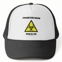Approaching Possible Biohazard You May Be At Risk