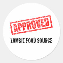 APPROVED Zombie Food Source Round Stickers