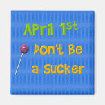 April 1st Sucker Refrigerator Magnets