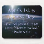 Aprils 1st is Atheist Day, Mouse Pad