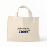 ARBITER During The Day Tote Bags