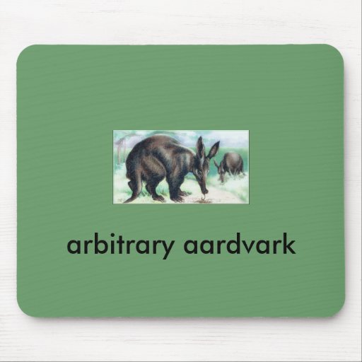 arbitrary aardvark mouse pad