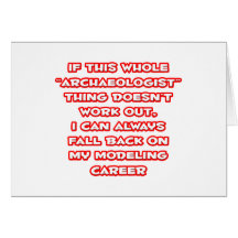 Archaeologist Humour ... Modelling Career Cards