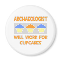 Archaeologist ... Will Work For Cupcakes