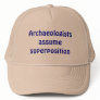 Archaeologists assume superposition