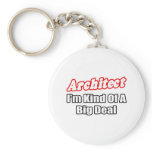 Architect...Big Deal