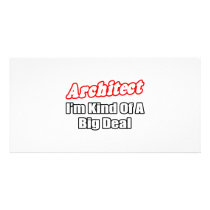 Architect...Big Deal