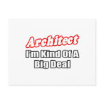 Architect...Big Deal