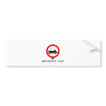 architect need bumper stickers
