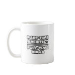 Architect...Ninja Mug