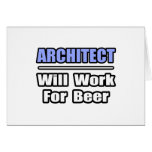 Architect...Will Work For Beer