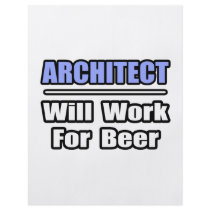 Architect...Will Work For Beer