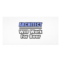 Architect...Will Work For Beer