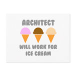 Architect ... Will Work For Ice Cream Post Card