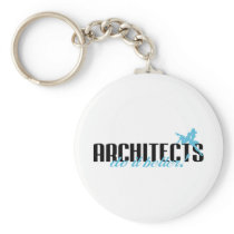 Architects Do It Better!
