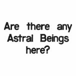 Are there any Astral Beings here? Polo shirt