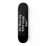 Are there any Astral beings here?-skateboard