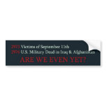 Are We Even Yet? Bumpersticker