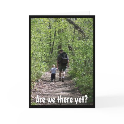 Are we there yet?  (Father's Day) Cards by Netmogul