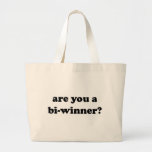 Are You A Bi-Winner? Canvas Bag