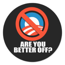 ARE YOU BETTER OFF STICKER