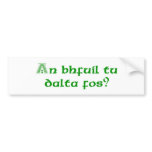 Are You Drunk Yet? bumper stickers