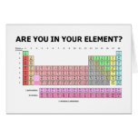 Are You In Your Element? (Periodic Table Humour)