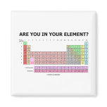 Are You In Your Element? (Periodic Table Humour)