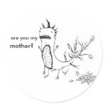 are you my, mother? round sticker