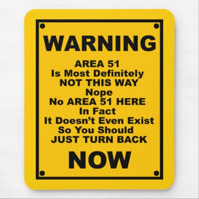 Area 51 ~ Spoof Warning Sign Mousemats by SupersonicMonkey