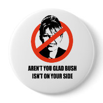 Aren't you glad Bush isn't on your side
