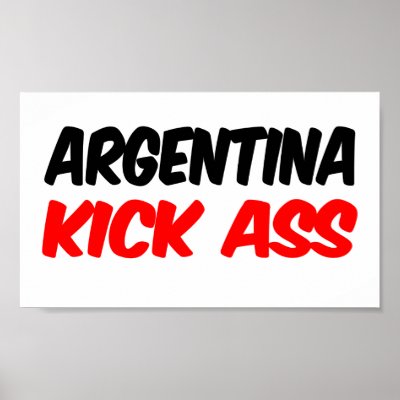 Argentina Kick Ass by repofcountries