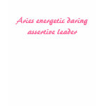 Aries energetic daring assertive leader t-shirts