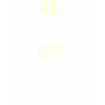 Aries rules (astrology) T-Shirt