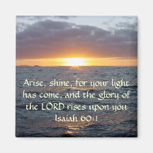 Arise Shine - Isaiah 60:1 Refrigerator Magnets